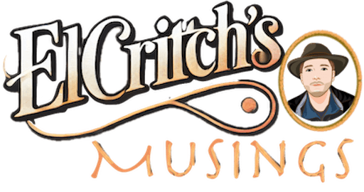 ElCritch's Musings
